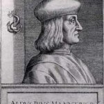 Aldus Manutius (ca 1450-1515).